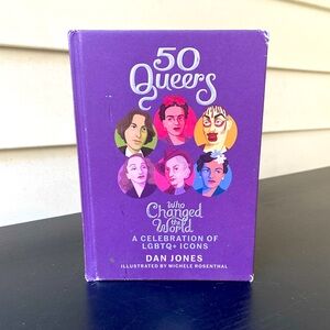 50 Queers Who Changed the World Hardcover Book